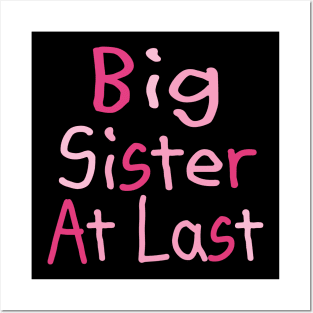 Big Sister At Last Posters and Art